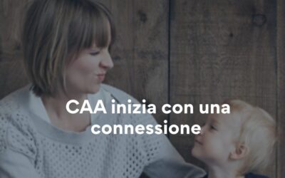 Supportare il percorso di crescita del bambino con la CAA